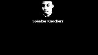 Speaker Knockerz - You got it HD Lyrics chords