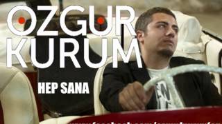 Ozgur Kurum - Hep Sana Resimi