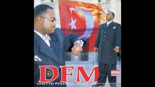 DFM - Ghetto Politics (2000) [FULL ALBUM] (FLAC) [GANGSTA RAP / G-FUNK]