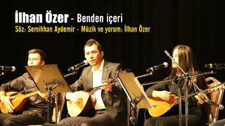 İlhan Özer - Benden Içeri