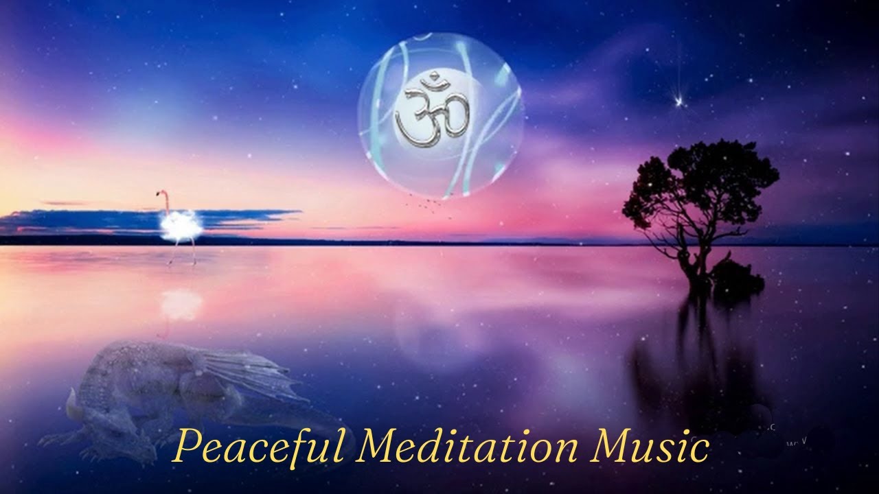 Peaceful Meditation Music, Relaxing Music, Calming Music, Ambient Music ...