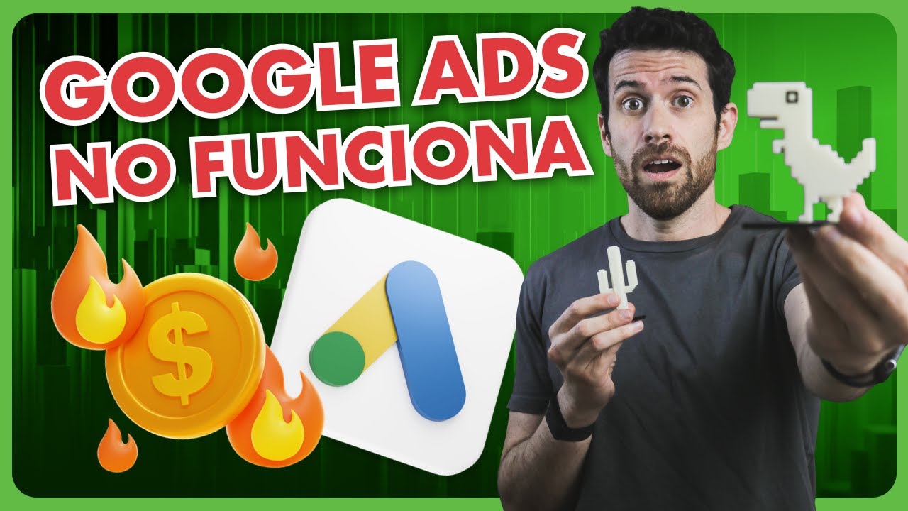 Google Ads no funciona: descubre las 4 claves para cambiarlo