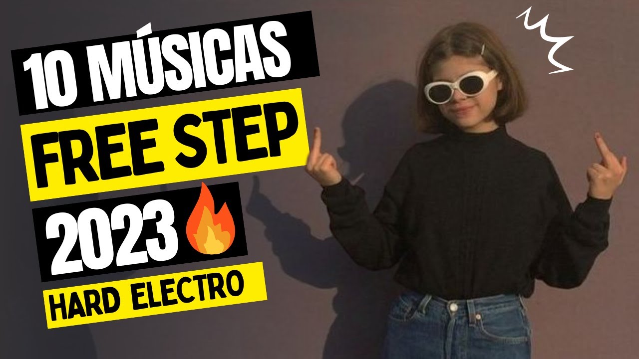 Top Músicas de Free Step HARD ELECTRO🔥 [Agressive Style 2023]