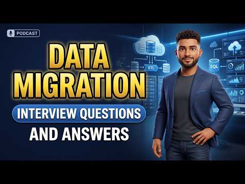 Data Migration Interview Questions and Answers