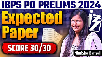 IBPS PO PRELIMS | MOST EXPECTED PAPER | SCORE 30/30 | BANK EXAMS |  NIMISHA BANSAL