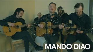 Mando Diao - Frustration (Acoustic Version)