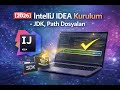 [2026] İntellij İdea Kurulum - JDK, Path Dosyaları