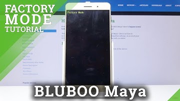 How to Open Factory Mode in BLUBOO Maya – Factory Test Features