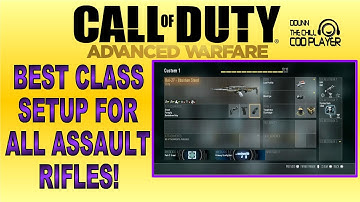 AW: My "Best Assault Rifle Class Setups"! "Call of Duty Advanced Warfare Best Class Setups"!