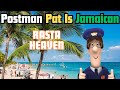 Jamaican pissed off postman pat rasta heaven