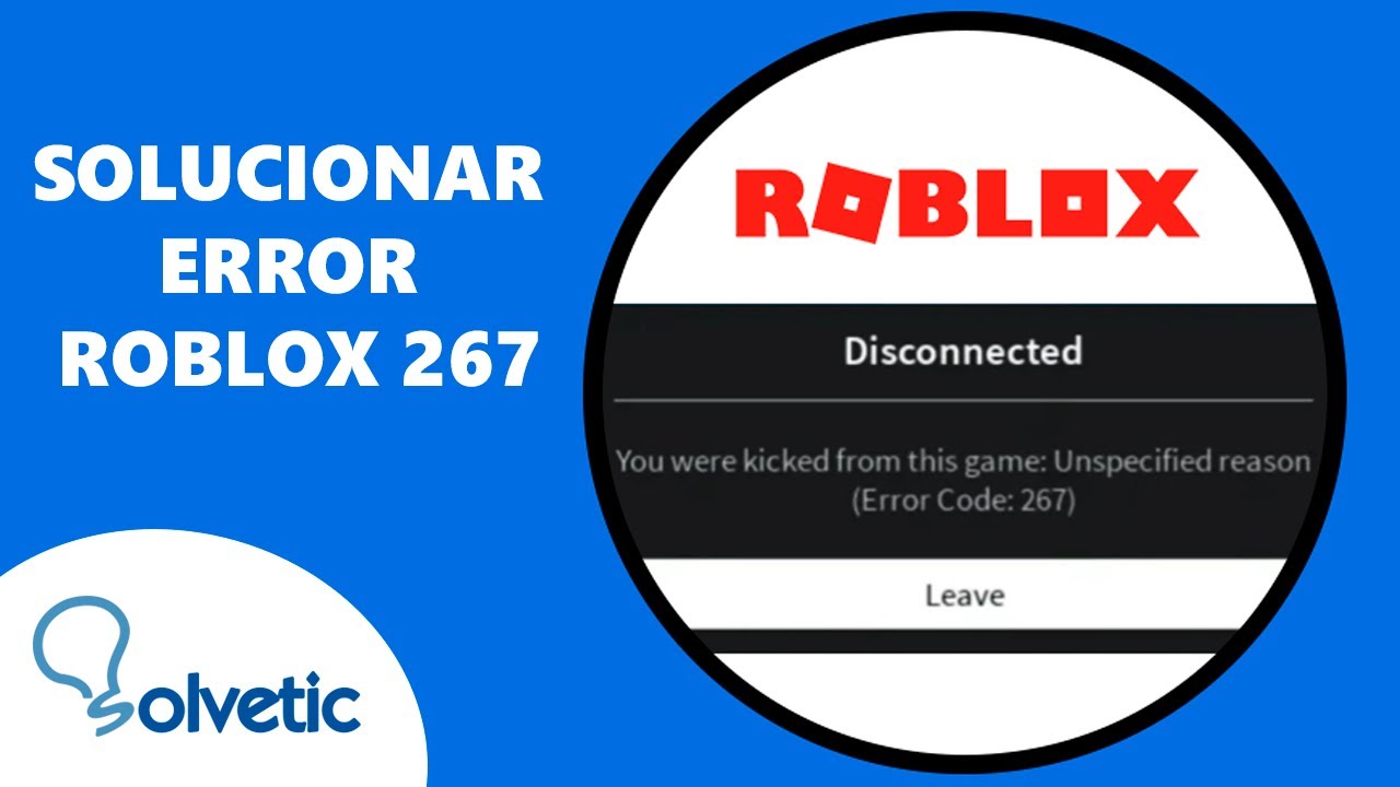 Cómo arreglar el código de error 267 de Roblox (enero de 2022