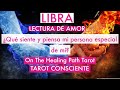 LIBRA ♎ ~ ❤️ ¿QUÉ PIENSA Y SIENTE TU PERSONA ESPECIAL DE TI?