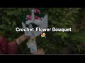 Crochet Flower Bouquet 💐 | Handmade Crochet Art | DIY Aesthetic Gift Idea | The Roshni