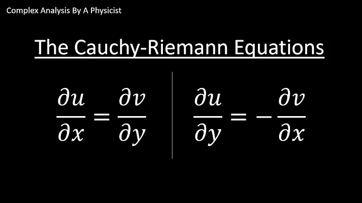 The Cauchy-Riemann Equations - Complex Analysis from a Physicists Perspective