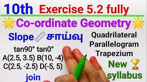 Exercise 5.2 fully👆 10th New syllabus சாய்வு Slope | Co-ordinate geometry| Slope |Mathsclasski