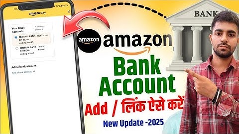 Amazon me bank account kaise add kare | How to link Amazon to bank account | Add Bank Account Hindi