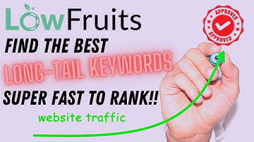LowFruits: Find Long-Tail Keywords Super Fast to Rank For (English)