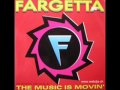 Fargetta  the music is moving tony de vit remix