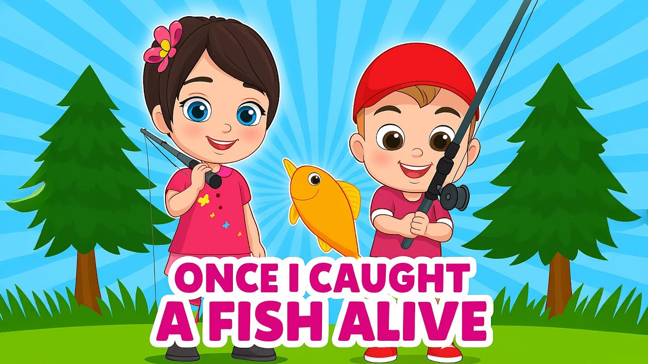 🎣 Once I Caught a Fish Alive | Fun Kids Song & Nursery Rhyme 🐟 - YouTube