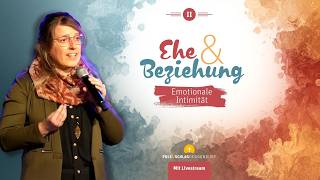 Ehe & Beziehung II: Emotionale Intimität