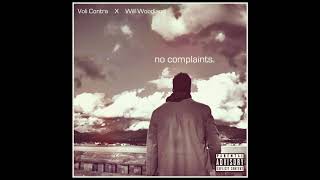Voli Contra (featuring Will Woodland ) - No Complaints