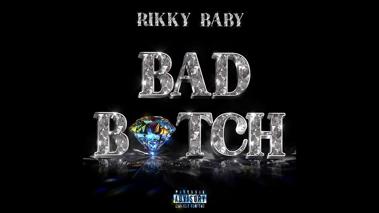 Watch Rikky Baby - Bad Bitch on YouTube Watch Rikky Baby - Bad Bitch on YouTube
