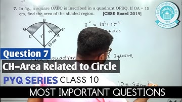 7. In fig., a square OABC is inscribed in a quadrant OPBQ. If OA = 15 cm, find the area of the shade