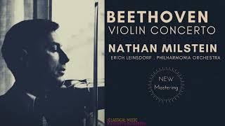 Beethoven - Violin Concerto Op. 61 / Remastered (Century's rec.: Nathan Milstein, Erich Leinsdorf)