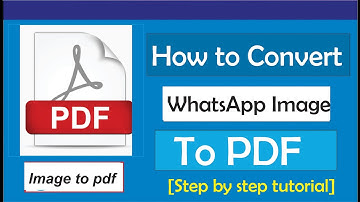 How To Convert WhatsApp Image To PDF