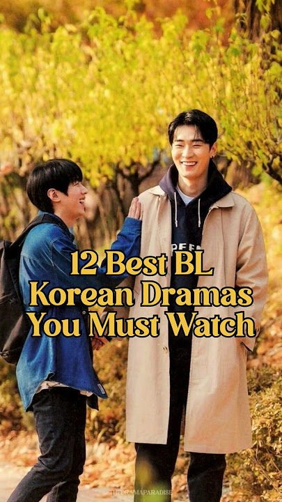 12 Korean BL Dramas You Must watch! #bl #blseries #bldrama #kdrama #kbl #kpop #bls