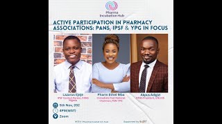 Active Participation in Pharmacy Associations: PANS, IPSF & YPG in Focus