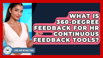What Is 360-degree Feedback For HR Continuous Feedback Tools? - Legal And HR SaaS Stack