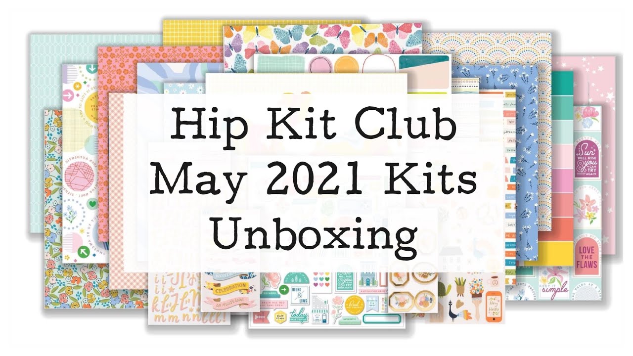 Hip Kit Club | May 2021 Kits Unboxing