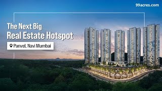 Panvel is on the rise - Is it the next big real estate boomtown in Navi Mumbai