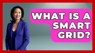 What Is A Smart Grid? - Weather Watchdog