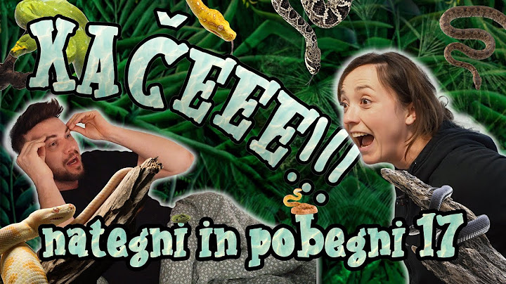 NATEGNI in POBEGNI #17: O, fak! Roškar je Anji v posteljo skril ŽIVEGA KAČONA! (brez heca)