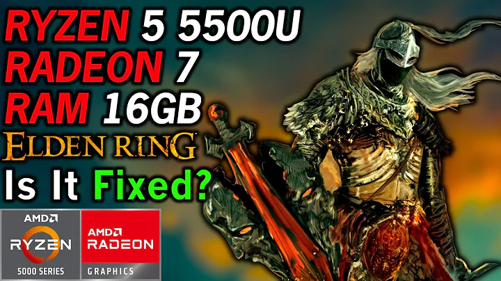 Elden Ring sur AMD Ryzen 5 5500U : Problèmes de performance et rendu!