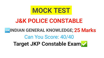 Mock Test JKP Constable Exam || Indian GK 25 Marks || JKP Mock Test