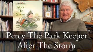 After The Storm - A Percy The Park Keeper story read by Nick Butterworth