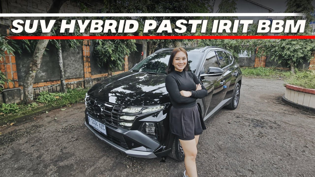 SUV PALING IRIT BBM BELI HYUNDAI TUCSON HYBRID BARU AJA SPEK TERLENGKAP ...