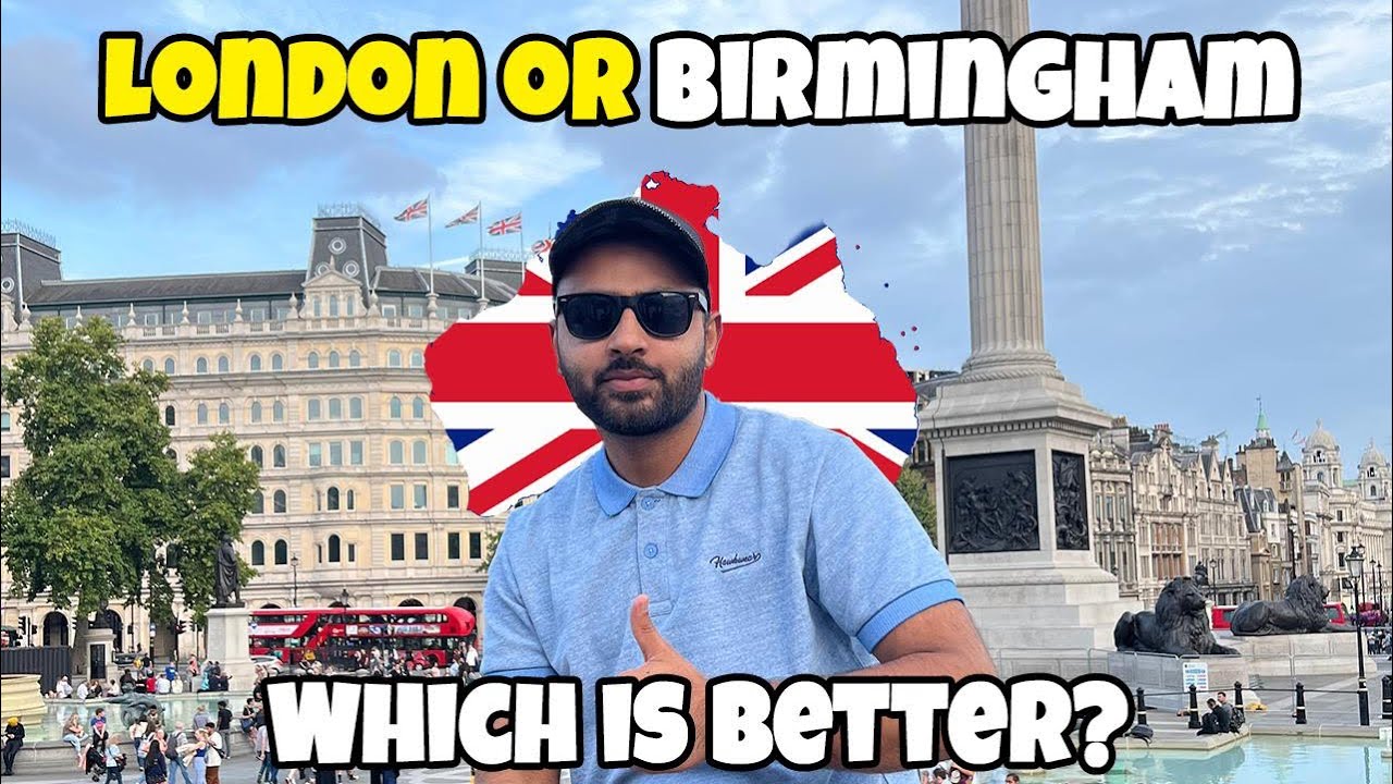 London Vs Birmingham Comparison, Sharing Personal Experience 