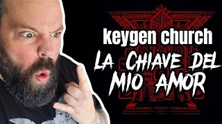 THIS WAS A WHOLE NEW EXPERIENCE OF MUSIC! keygen Church "La Chiave Del Mio Amor"