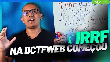 O IRRF INFORMADO NO ESOCIAL SERÁ DECLARADO NA DCTFWEB | TUDO QUE VOCÊ PRECISA SABER