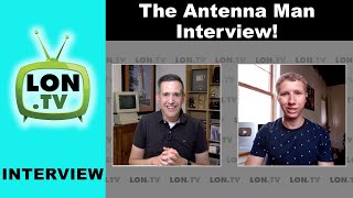 Interview with the Antenna Man ! His origin story, choosing the best antennas and more