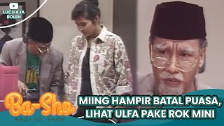 MIING BAGITO HAMPIR BATAL PUASA, LIHAT ULFA DWIYANTI PAKAI ROK MINI - BASHO