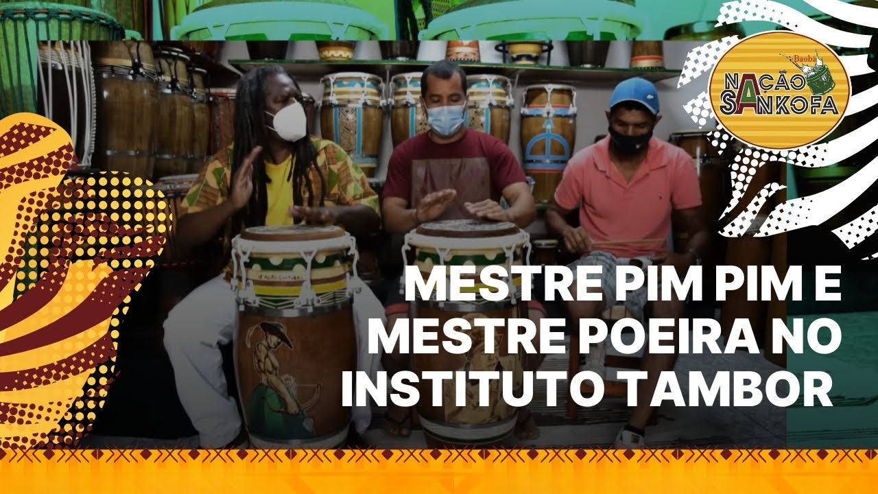 Mestre Pim Pim e Mestre Poeira no Instituto Tambor | Base do Ritmo Ijexá na Conga e Agogô