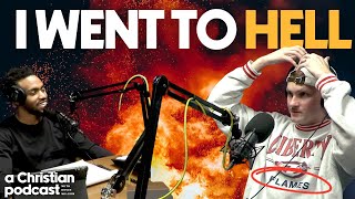 The Reality of Hell: From Someone Who Went | A Christian Podcast