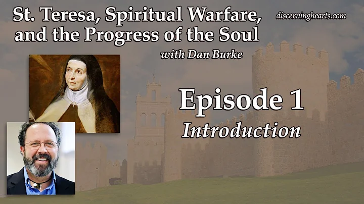 Introduction - St. Teresa of Avila, Spiritual Warf...