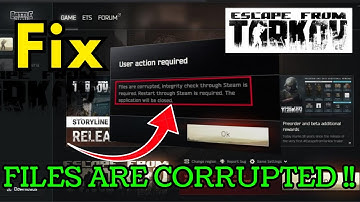 bestanden zijn beschadigd integriteitscontrole via stoom is vereist ontsnappen uit tarkov