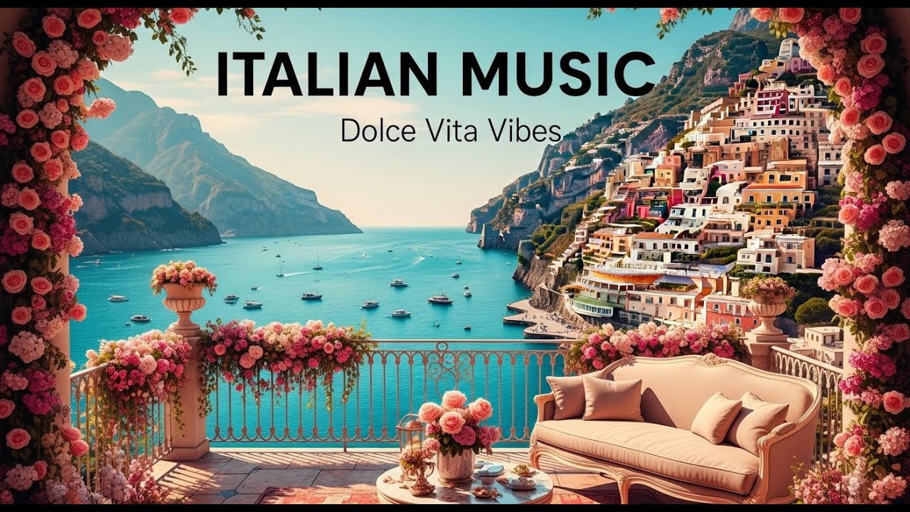 🎶 Mediterranean Waves & Italian Chill 🎶 2+ Hours Relax 4K
